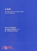 X-SCM: The New Science of X-treme Supply Chain Management