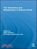 The Semantics and Metaphysics of Natural Kinds