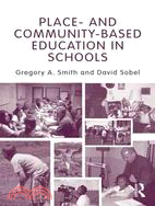 Place-and Community-based Education in Schools