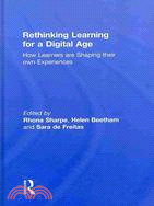 Rethinking Learning for a Digital Age: How Learners Are Shaping Their Own Experiences