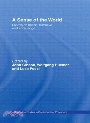 A Sense of the World ― Essays on Fiction, Narrative, and Knowledge