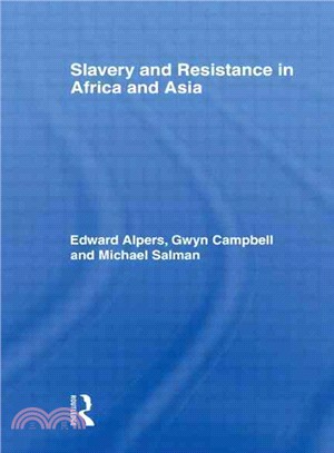Slavery and Resistance in Africa and Asia ― Bonds of Resistance