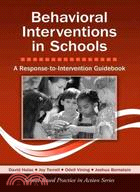 Behavioral Interventions in Schools ─ A Response-to-Intervention Guidebook