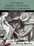 A Critical History of French Children's Literature: Vol One: 1600-1830