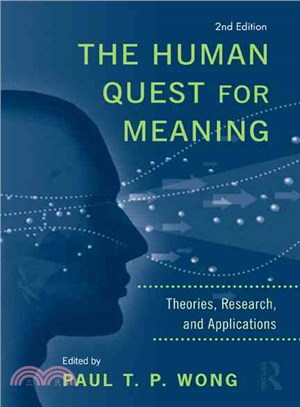 The Human Quest for Meaning ─ Theories, Research, and Applications