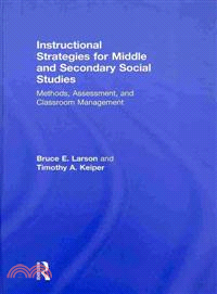 Instructional Strategies for Middle Secondary Social Studies: Methods, Assessment, and Classroom Management