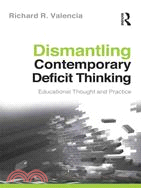 Dismantling Contemporary Deficit Thinking ─ Educational Thought and Practice