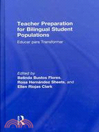 Teacher Preparation for Bilingual Student Populations: Educar Para Transformar