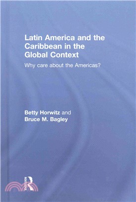 Latin America and the Caribbean in the Global Context ─ Why Care About the Americas?