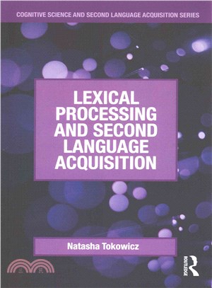 Lexical Processing and Second Language Acquisition