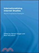 Internationalizing Internet Studies: Beyond Anglophone Paradigms