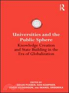 Universities and the Public Sphere：Knowledge creation and state building in the era of globalization