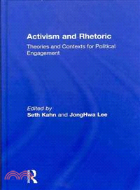 Activism and Rhetoric — Theories and Contexts for Political Engagement