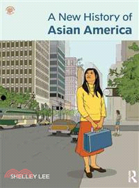 A New History of Asian America