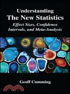Understanding the New Statistics ─ Effect Sizes, Confidence Intervals, and Meta-Analysis
