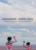 Elsewhere, Within Here ─ Immigration, Refugeeism and the Boundary Event