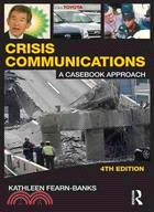 Crisis Communications: A Casebook Approach