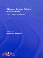 Chicano School Failure and Success: Past, Present, and Future