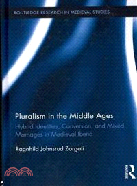 Pluralism in the Middle Ages ─ Hybrid Identities, Conversion, and Mixed Marriages in Medieval Iberia