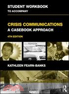 Crisis Communications ─ A Casebook Approach