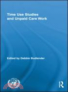 Time Use Studies and Unpaid Care Work