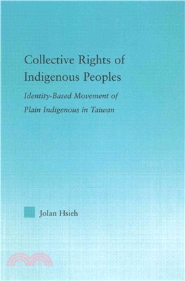 Collective Rights of Indigenous Peoples ― Identity-based Movement of Plain Indigenous in Taiwan