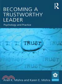 Becoming a Trustworthy Leader ─ Psychology and Practice