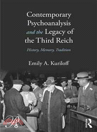 Contemporary Psychoanalysis and the Legacy of the Third Reich ─ History, Memory, Tradition