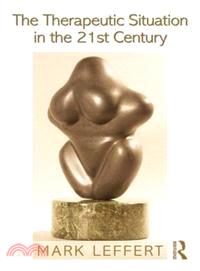 The Therapeutic Situation in the 21st Century