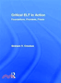 Critical Elt in Action—Foundations, Promises, Praxis