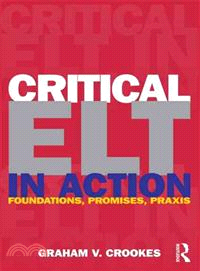 Critical ELT in Action ─ Foundations, Promises, Praxis