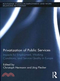 Privatization of Public Services ─ Impacts for Employment, Working Conditions, and Service Quality in Europe