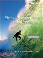 Stress Management and Prevention ─ Applications to Daily Life