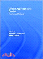 Critical Approaches to Comics：Theories and Methods