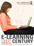 E-Learning in the 21st Century ─ A Framework for Research and Practice