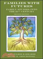 Families with Futures：Family Studies into the 21st Century, Second Edition | 拾書所