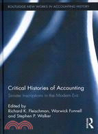 Critical Histories of Accounting ─ Sinister Inscriptions in the Modern Era