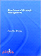 The Cores of Strategic Management