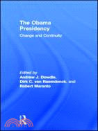 The Obama Presidency：Change and Continuity