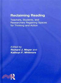 Reclaiming Reading：Teachers, Students, and Researchers Regaining Spaces for Thinking and Action