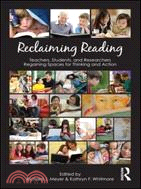 Reclaiming Reading ─ Teachers, Students, and Researchers Regaining Spaces for Thinking and Action