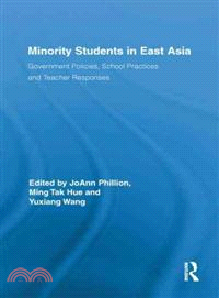 Minority Students in East Asia：Government Policies, School Practices and Teacher Responses