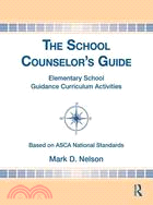 The School Counselor's Guide ─ Elementary School Guidance Curriculum Activities