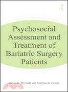 Psychosocial Assessment and Treatment of Bariatric Surgery Patients