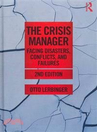 The Crisis Manager ─ Facing Disasters, Conflicts, and Failures