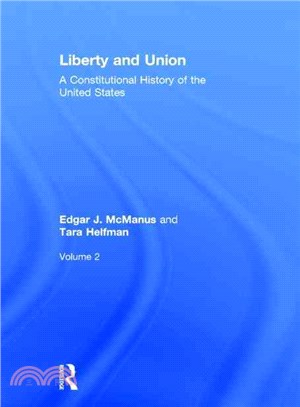 Liberty and Union ─ A Constitutional History of the United States