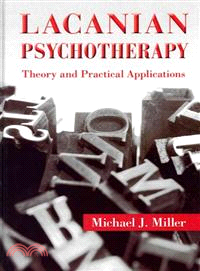 Lacanian Psychotherapy：Theory and Practical Applications