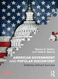 American Government and Popular Discontent ― Stability Without Success