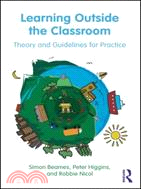 Learning Outside the Classroom ─ Principles and Guidelines for Practice