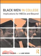 Black Men in College ─ Implications for HBCUs and Beyond